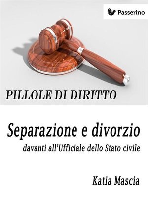 cover image of Separazione e divorzio davanti all'Ufficiale dello Stato civile